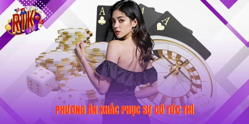 Phương án khắc phục sự cố tức thì