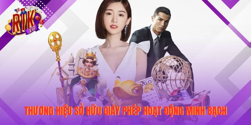 Thương hiệu sở hữu giấy phép hoạt động minh bạch